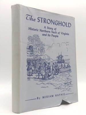 Seller image for The stronghold: A story of historic Northern Neck of Virginia and its people for sale by ThriftBooksVintage