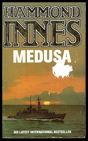 Seller image for Medusa by Hammond Innes 1989 HMS Medusa an obsolete frigate with an ill-sorted Captain and Crew, are dispatched under secret orders to de a sitting duck. for sale by Artifacts eBookstore