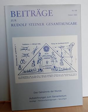 Bild des Verkufers fr Das Geheimnis der Wunde. Aufzeichnungen zum sogenannten Samariterkurs. Vortrge - Notizbucheintragungen - Spruchgut. (Beitrge zur Rudolf Steiner Gesamtausgabe, Heft 108, Dornach, Ostern 1992) zum Verkauf von Antiquariat frANTHROPOSOPHIE Ruth Jger