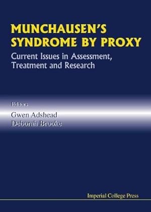 Immagine del venditore per Munchausen's Syndrome By Proxy: Current Issues In Assessment, Treatment And Research (Medical Science) venduto da WeBuyBooks