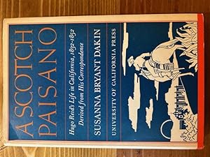 Imagen del vendedor de A Scotch Paisano: Hugo Reid's Life in California, 1832-1852 Derived From His Correspondence a la venta por Bad Animal