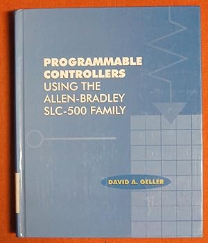 Seller image for Programmable Controllers Using the Allen-Bradley Slc-500 Family for sale by GuthrieBooks