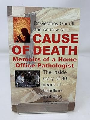 Cause of Death: Memoirs of a Home Office Pathologist