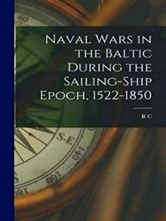 Seller image for Naval Wars in the Baltic During the Sailing-ship Epoch, 1522-1850 for sale by Collectors' Bookstore