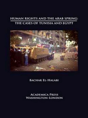 Seller image for St. James Studies in World Affairs: Human Rights and the Arab Spring for sale by Collectors' Bookstore