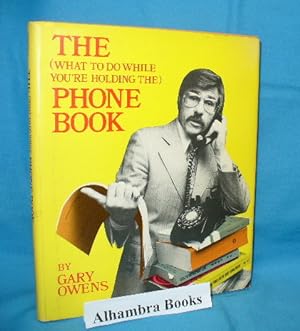 Seller image for The (What to do While You're Holding the) Phone Books for sale by Alhambra Books