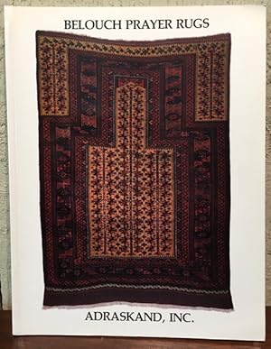 BELOUCH PRAYER RUGS FROM THE EXHIBITION AT ADRASKAND GALLERY POINT REYES STATION, CALIFORNIA SUMM...