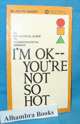 Imagen del vendedor de I'm OK , You're Not So Hot a la venta por Alhambra Books