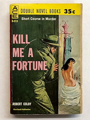 Seller image for Kill Me a Fortune/Five Alarm Funeral for sale by DreamHaven Books