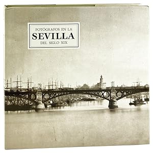 Imagen del vendedor de Fotografos en la Sevilla del Siglo XIX a la venta por Capitol Hill Books, ABAA