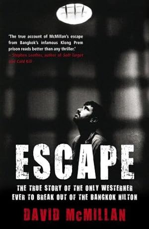 Seller image for Escape: The True Story of the Only Westerner Ever to Break Out of the Bangkok Hilton for sale by WeBuyBooks