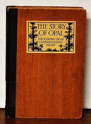 The Story of Opal: The Journal of an Understanding Heart