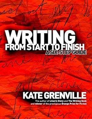 Image du vendeur pour Writing From Start to Finish: A Six-Step Guide mis en vente par WeBuyBooks