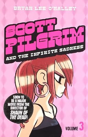 Bild des Verkufers fr Scott Pilgrim and the Infinite Sadness: Volume 3: The original graphic novels that inspired the new 2023 Netflix series Scott Pilgrim Takes Off zum Verkauf von WeBuyBooks