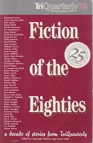 Imagen del vendedor de Fiction of the Eighties: A Decade of Stories from TriQuarterly: TriQuarterly 78, Spring/Summer 1990 a la venta por 32.1  Rare Books + Ephemera, IOBA, ESA