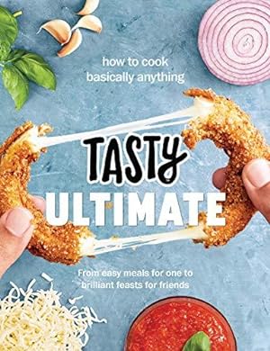 Image du vendeur pour Tasty Ultimate Cookbook: How to cook basically anything, from easy meals for one to brilliant feasts for friends mis en vente par WeBuyBooks