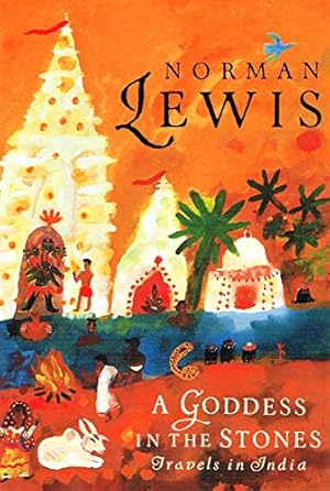 Bild des Verkufers fr Goddess in the Stones: Travels in India zum Verkauf von WeBuyBooks