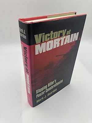 Imagen del vendedor de Victory at Mortain: Stopping Hitlers Panzer Counteroffensive a la venta por thebookforest.com