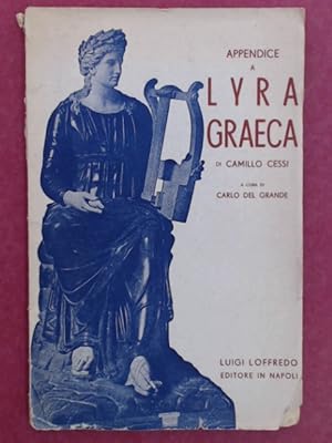 Bild des Verkufers fr Appendice a Lyra Graeca. Crestomazia di Proclo. Paralleli alla Crestomazia. Estratti sul Ciclo. Supplemento all'Antologia. A cura di Carlo del Grande. zum Verkauf von Wissenschaftliches Antiquariat Zorn