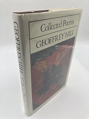 Seller image for Geoffrey Hill: Collected Poems for sale by thebookforest.com