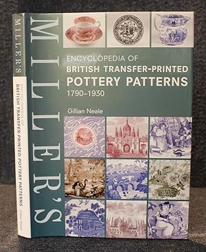 Miller's Encyclopedia of British Transfer-printed Pottery Patterns,1790 - 1930 (Mitchell Beazley ...