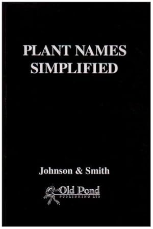 Image du vendeur pour Plant Names Simplified: Their Pronunciation Derivation and Meaning mis en vente par WeBuyBooks