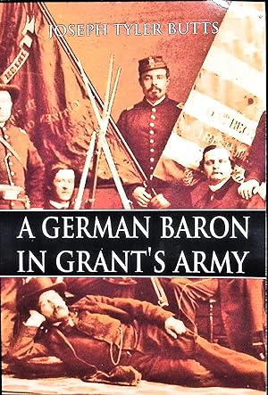 Seller image for A German Baron in Grant's Army for sale by Liberty Book Store ABAA FABA IOBA