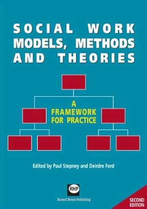 Seller image for Social work models, methods and theories. Second edition.: A Framework for Practice for sale by WeBuyBooks