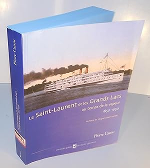 Seller image for LE SAINT-LAURENT ET LES GRANDS LACS au temps de la voile 1608 - 1850 for sale by Librairie Montral