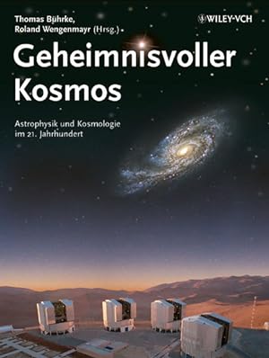 Bild des Verkufers fr Geheimnisvoller Kosmos: Astrophysik und Kosmologie im 21. Jahrhundert zum Verkauf von Studibuch