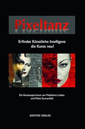 Bild des Verkufers fr Pixeltanz: Erfindet Knstliche Intelligenz die Kunst neu? zum Verkauf von Studibuch