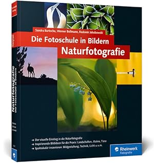 Bild des Verkufers fr Die Fotoschule in Bildern. Naturfotografie: Vollstndig neue Auflage: neue Bilder, neue Profitipps!: Vollstndig neue 2. Auflage: neue Bilder, neue Profitipps! (Galileo Design) zum Verkauf von Studibuch