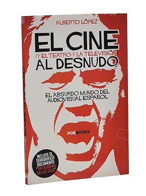 Imagen del vendedor de EL CINE (Y EL TEATRO Y LA TELEVISIN) AL DESNUDO a la venta por Librera Monogatari