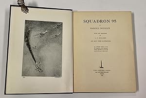 SQUADRON 95.; With Five Drawings by L. C. Holden and Many Other Illustrations. Foreword by Captai...