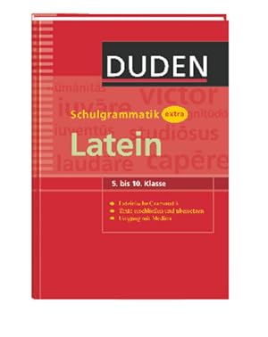 Bild des Verkufers fr Duden Schulgrammatik extra Latein: 5. bis 10. Klasse. Lateinische Grammatik. Texte erschlieen und bersetzen. Umgang mit Medien: Lateinische . (5.-10. Klasse) (Duden - Schulwissen extra) zum Verkauf von Versandantiquariat Felix Mcke