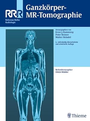 Seller image for Ganzkrper-MR-Tomographie: . Zus.-Arb.: Ernst J. Rummeny, Peter Reimer, Walter L. Heindel (Referenz-Reihe Radiologie) for sale by Studibuch
