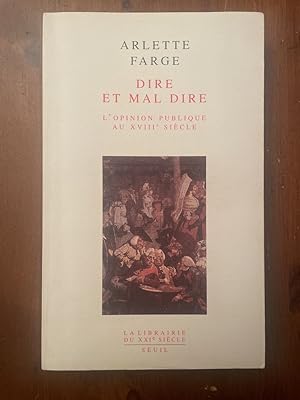 Seller image for Dire et mal dire, L'opinion publique au XVIIIe sicle for sale by Librairie des Possibles