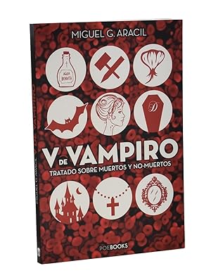 Imagen del vendedor de V DE VAMPIRO. TRATADO SOBRE MUERTOS Y NO-MUERTOS a la venta por Librera Monogatari
