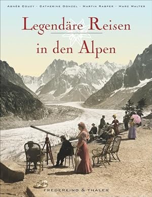 Seller image for Legendre Reisen in den Alpen for sale by Studibuch