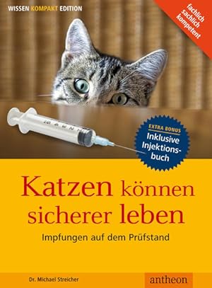 Bild des Verkufers fr Katzen knnen sicherer Leben - Impfungen auf dem Prfstand zum Verkauf von Studibuch