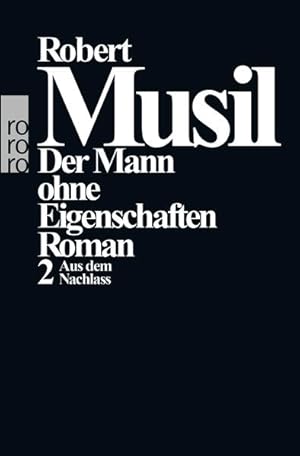 Seller image for Der Mann ohne Eigenschaften II: Aus dem Nachlass for sale by Versandantiquariat Felix Mcke