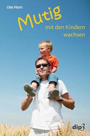 Bild des Verkufers fr Mutig mit den Kindern wachsen zum Verkauf von Studibuch