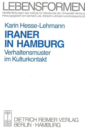 Imagen del vendedor de Iraner in Hamburg: Verhaltensmuster im Kulturkontakt (Lebensformen / Verffentlichung des Hamburger Instituts fr Volkskunde) a la venta por Studibuch