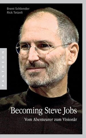 Bild des Verkufers fr Becoming Steve Jobs: Vom Abenteurer zum Visionr zum Verkauf von Versandantiquariat Felix Mcke