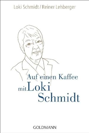 Imagen del vendedor de Auf einen Kaffee mit Loki Schmidt a la venta por Versandantiquariat Felix Mcke