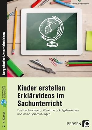 Immagine del venditore per Kinder erstellen Erklrvideos im Sachunterricht: Drehbuchvorlagen, differenzierte Aufgabenkarten und kleine Sprachbungen (2. bis 4. Klasse) venduto da Studibuch