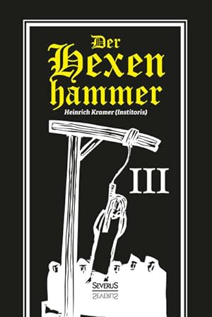 Bild des Verkufers fr Der Hexenhammer: Malleus Maleficarum. Dritter Teil: Dritter Teil zum Verkauf von Studibuch