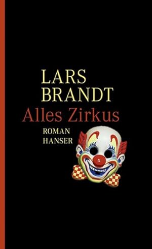 Seller image for Alles Zirkus: Roman for sale by Versandantiquariat Felix Mcke