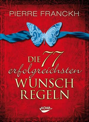 Bild des Verkufers fr Die 77 erfolgreichsten Wunschregeln zum Verkauf von Versandantiquariat Felix Mcke