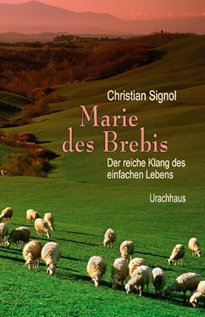 Bild des Verkufers fr Marie des Brebis: Der reiche Klang des einfachen Lebens. Eine Biografie zum Verkauf von Versandantiquariat Felix Mcke